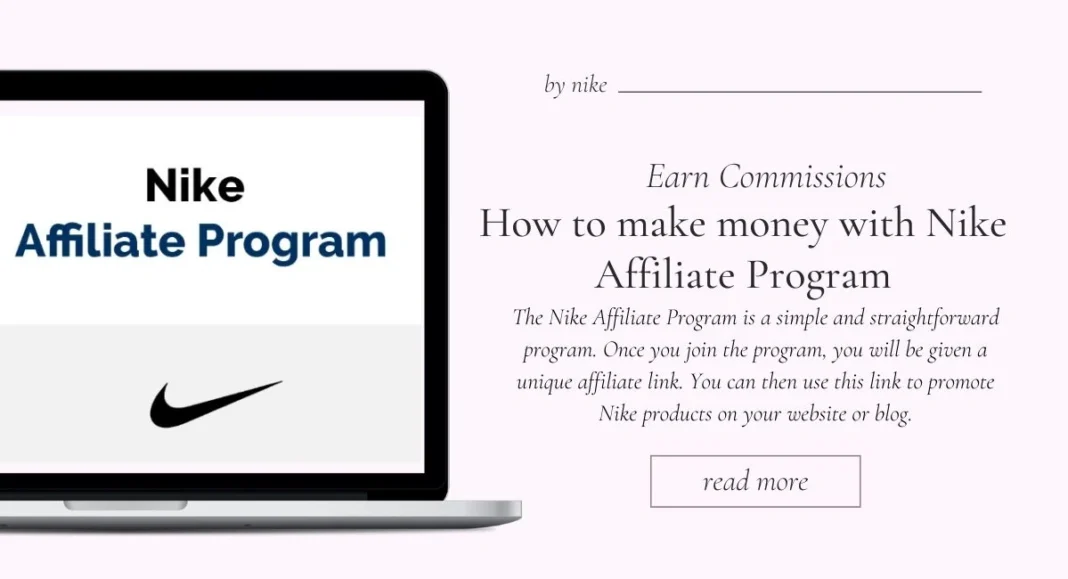 How to make money with Nike Affiliate Program: Earn Commissions with the Leading Sports Brand