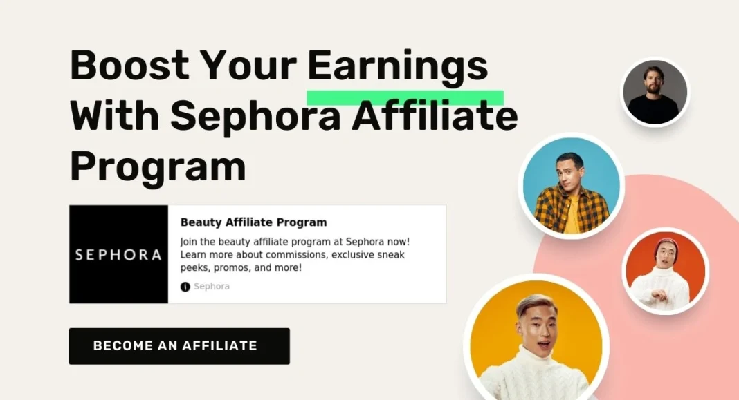 The Sephora Affiliate Program: A Guide for Beauty Bloggers and Website Owners