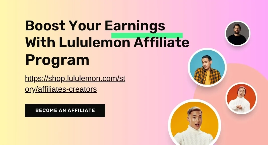 Unleashing the Power of the Lululemon Affiliate Program: Your Ultimate Guide to Earning with Activewear