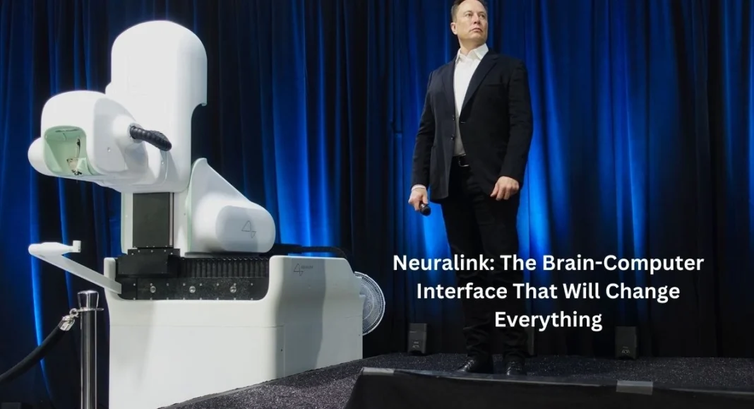 Neuralink: The Brain-Computer Interface That Will Change Everything