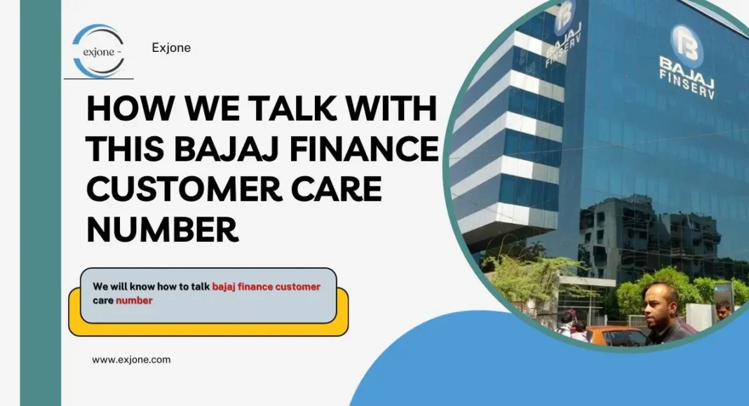 How we talk with this bajaj finance customer care number For the EMI Solution